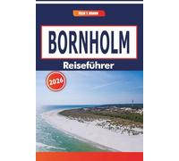 Bornholm Reiseführer 2026: Naturschutzgebiete, künstlerische Workshops, traditionelle Esskultur und Küstenrouten in Dänemark