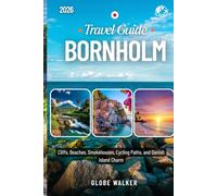 BORNHOLM TRAVEL GUIDE 2026: Cliffs, Beaches, Smokehouses, Cycling Paths, and Danish Island Charm