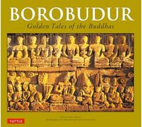 Borobudur: Golden Tales of the Buddhas