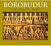[Borobudur: Golden Tales of the Buddhas] (By: John N. Miksic) [published: December, 1996]