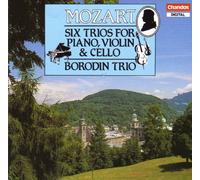 Borodin Trio - Mozart : Six trios for piano, violin & cello