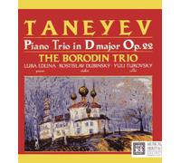 Borodin Trio - Taneyev: Piano Trio in D Major, Op. 22 Boridin Trio