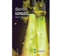 Boron: In Search of the Real Fifth Element
