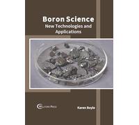 Boron Science: New Technologies and Applications