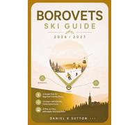 Borovets Ski Guide 2026/2027: A Simple Plan for Beginner-Friendly Skiing-Compare with Bansko, Understand Costs & Plan an Easy, Affordable Trip from Sofia