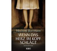 Borrmann, M Wenn Das Herz Im Kopf Schlagt Book NUOVO