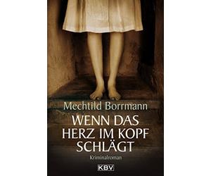 Borrmann, M Wenn Das Herz Im Kopf Schlagt Book NUOVO