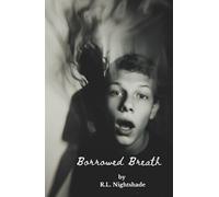 Borrowed Breath: What Followed Me Back