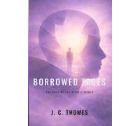 Borrowed Faces: The Cost of the Visible World