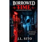 BORROWED TIME: A Blackwater Beast Novel