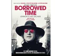 Borrowed Time: Lennon's Last Decade (DVD) Earl Slick John Lennon Paul McCartney