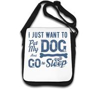 Borsa a tracolla con scritta "I Just Want To Pet My Dog And Go To Sleep", colore bianco