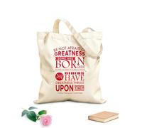 Borsa della spesa riutilizzabile Non abbiate paura della grandezza, alcuni la raggiungono, e ad altri la grandezza viene imposta. William Shakespeare Tessuto spesso 340g/m² Scritta personalizzabile