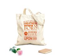 Borsa della spesa riutilizzabile Non abbiate paura della grandezza, alcuni la raggiungono, e ad altri la grandezza viene imposta. William Shakespeare Tessuto spesso 340g/m² Scritta personalizzabile