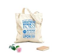 Borsa della spesa riutilizzabile Non abbiate paura della grandezza, alcuni la raggiungono, e ad altri la grandezza viene imposta. William Shakespeare Tessuto spesso 340g/m² Scritta personalizzabile