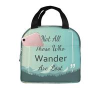 Borsa per il pranzo, borsa termica per il pranzo, per donne e uomini, adulti, con scritta in lingua inglese "Not All Those Who Wander Are Lost1", isolata, a prova di perdite, riutilizzabile, di grande
