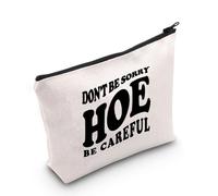 Borsa per il trucco con citazione divertente "Don't Be Sorry Hoe Be Caref", con citazione motivazionale, idea regalo per psicologo, Non essere dispiaciuto zappa