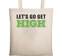 Borsa tote in cotone ecologico naturale con slogan Let's Go Get High Lover Beige, Beige, Taglia unica