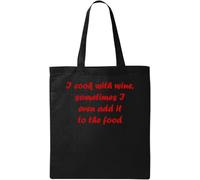 Borsa tote in cotone ecologico nero "I Cook with Wine, Sometimes I Even add it to the Food", nero, One Size, nero, Taille unique