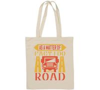 Borsa tote in cotone naturale con scritta "As A Matter Of Fact I Do Own The Road King Of The Streets", bianca