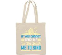 Borsa tote in cotone naturale con scritta "If you can't teach me to fly, teach me to sing slogan White