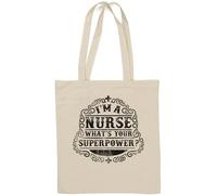 Borsa tote in cotone naturale con scritta "I'm A Nurse What's Your Superpower", colore: bianco