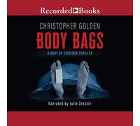 Borse per il corpo: un thriller di corpo di prove