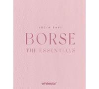 Borse. The essentials. Ediz. a colori