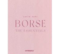Borse. The essentials. Ediz. a colori