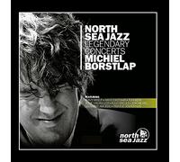 Borstlap, Michiel - Eclectic Music Man: North Sea Jazz