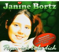 Bortz,Janine - Papa,Ich Liebe Dich