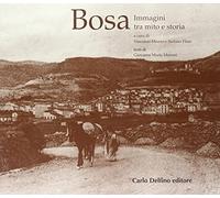 Bosa. Immagini tra mito e storia