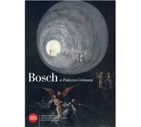 Bosch a Palazzo Grimani. Ediz. illustrata