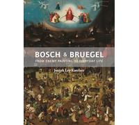 Bosch and Bruegel: From Enemy Painting to Everyday Life