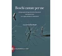 Boschi cantate per me. Antologia poetica dal lager femminile di Ravensbruck. Testi originali a fronte