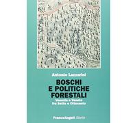 Boschi e politiche forestali. Venezia e Veneto fra Sette e Ottocento