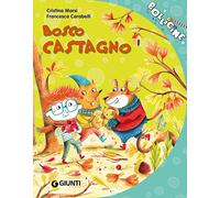 Bosco castagno. Ediz. a colori