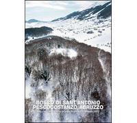 Bosco Di Sant'Antonio. Pescocostanzo, Abruzzo. The 23 International Carlo Scarpa
