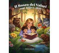Bosco di valori con Milo e Alen