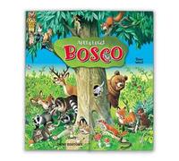 Bosco. Ediz. a colori