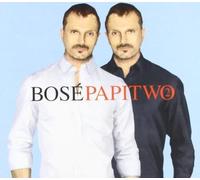 Bosè' Miguel - Papitwo (Deluxe Edt.)