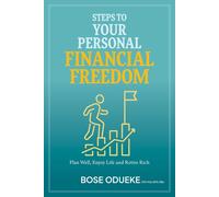 Bose Odueke Steps To Your Personal Financial Freedom (Copertina rigida)