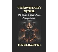 Bosher Blackfish The Adversary's Gospel (Tascabile)