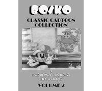 Bosko Classic Cartoon Collection, Volume 2