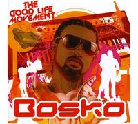 Bosko - Good Life Movement