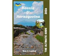 BOSNIA AND HERZEGOVINA 2026: Discover Sarajevo, Mostar & the Untold Beauty of the Balkans
