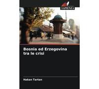 Bosnia ed Erzegovina tra le crisi