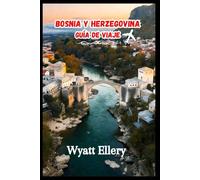 Bosnia y Herzegovina Guía de viaje 2026