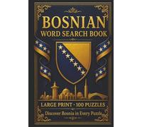Bosnian Word Search Book: Large Print Book with 100 Puzzles on Sarajevo, Bosnian Coffee, and Bosnian Food