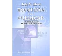 Bosquejos para predicar: La predicación al alcance de todos
